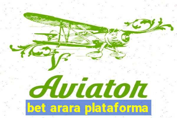 bet arara plataforma